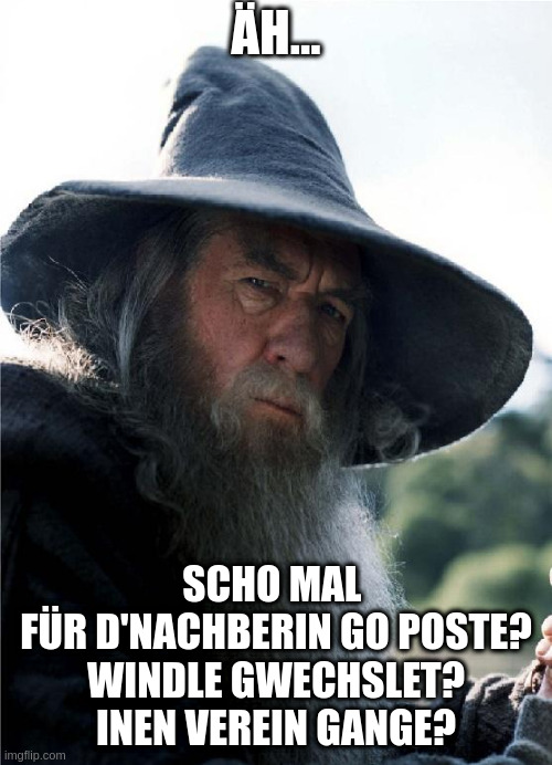 Scho mal windle gwechslet?