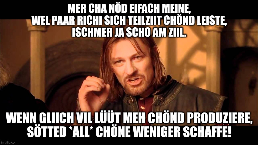 Mer cha nöd eifach…