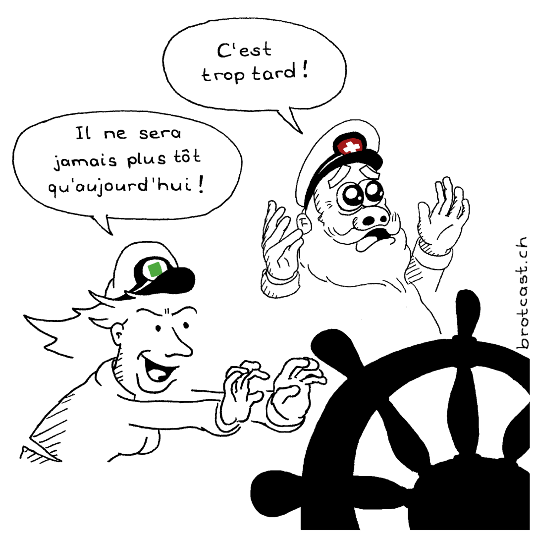 Zwei Seeleute vor einem Steuerrad. Die junge Frau auf der linken Seite mit dem Logo der Digitalen Gesellschaft greift energisch nach dem Steuer. Der ältere Herr zur Rechten mit Bart verwirft die Hände und hat einen verzweifelten Gesichtsausdruck. Der Mann sagt: “C’est trop tard !” Die Frau entgegnet: “Il ne sera jamais plus tôt qu’aujourd’hui !”